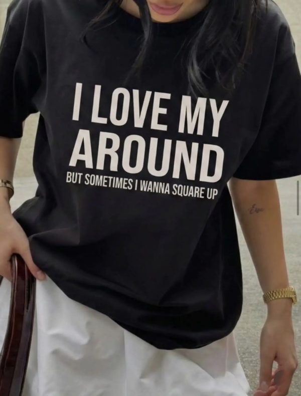 ''I love my around''
